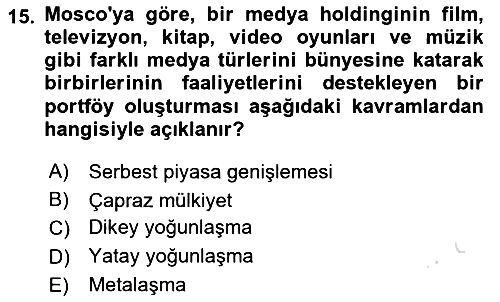 Medya Sosyolojisi 2024-2025 Ara Sınav - 15. soru
