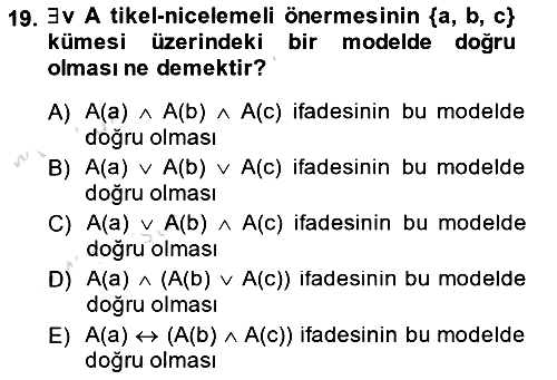 Sembolik Mantık 2014-2015 Tek Ders Sınavı - 19. soru