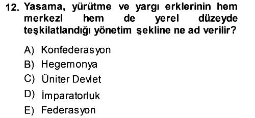 Siyaset Bilimi 2013-2014 Tek Ders Sınavı - 12. soru