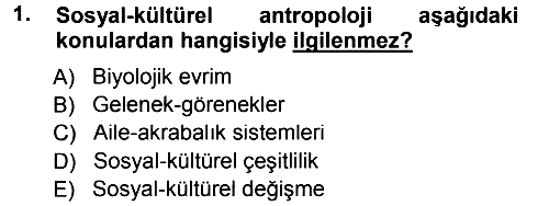 Sosyal Antropoloji 2012-2013 Dönem Sonu Sınavı - 1. soru