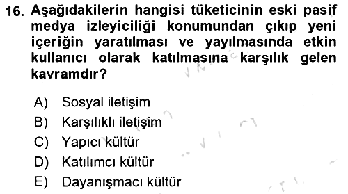 Sosyal Medya Sosyolojisi 2023-2024 Ara Sınav - 16. soru