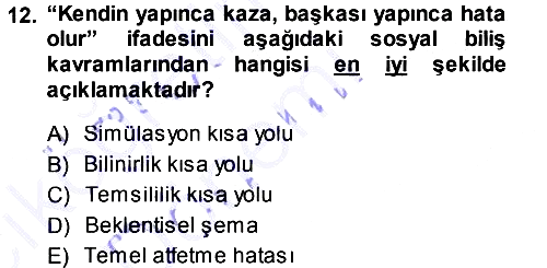 Sosyal Psikoloji 1 2013-2014 Ara Sınav - 12. soru