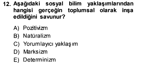 Sosyolojide Araştırma Yöntem ve Teknikleri 2013-2014 Ara Sınav - 12. soru
