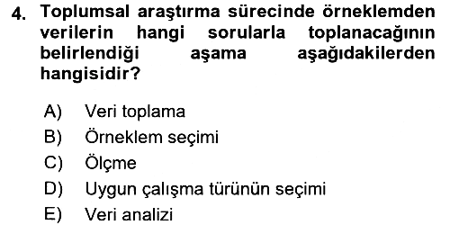 Sosyolojide Araştırma Yöntem ve Teknikleri 2017-2018 Ara Sınav - 4. soru