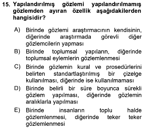Sosyolojide Araştırma Yöntem ve Teknikleri 2019-2020 Ara Sınav - 15. soru