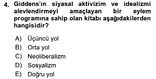 Sosyolojide Yakın Dönem Gelişmeler 2017-2018 Dönem Sonu Sınavı - 4. soru
