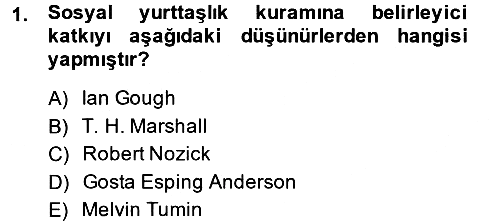 Toplumsal Tabakalaşma ve Eşitsizlik 2013-2014 Ara Sınav - 1. soru