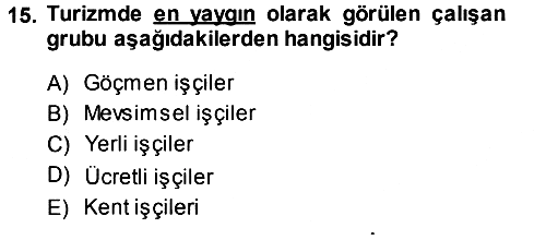 Turizm Sosyolojisi 2013-2014 Dönem Sonu Sınavı - 15. soru