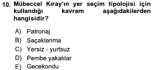 Türk Sosyologları 2017-2018 3 Ders Sınavı - 10. soru