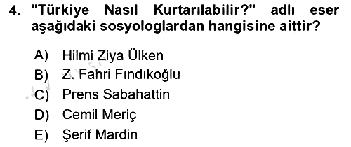 Türk Sosyologları 2018-2019 3 Ders Sınavı - 4. soru