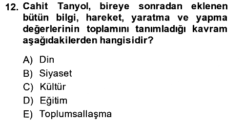 Türk Sosyologları 2014-2015 Dönem Sonu Sınavı - 12. soru