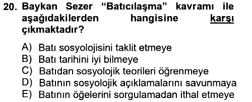 Türk Sosyologları 2013-2014 Tek Ders Sınavı - 20. soru