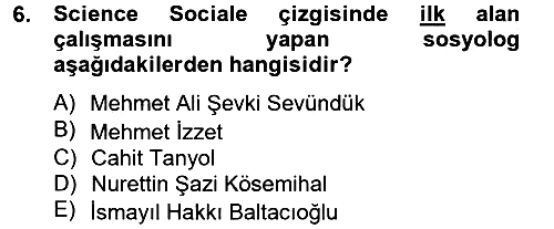 Türk Sosyologları 2014-2015 Tek Ders Sınavı - 6. soru