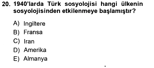 Türkiye´de Sosyoloji 2012-2013 Ara Sınav - 20. soru