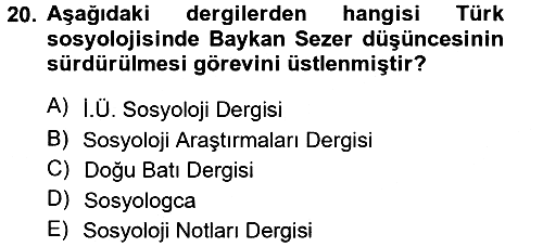 Türkiye´de Sosyoloji 2012-2013 Dönem Sonu Sınavı - 20. soru