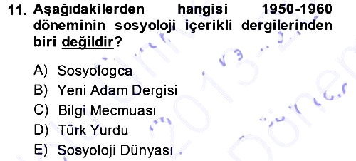 Türkiye´de Sosyoloji 2013-2014 Dönem Sonu Sınavı - 11. soru