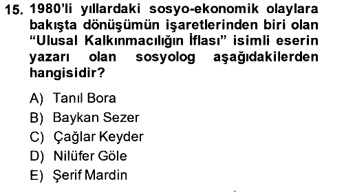 Türkiye´de Sosyoloji 2013-2014 Dönem Sonu Sınavı - 15. soru