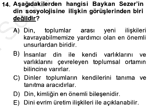Türkiye´de Sosyoloji 2014-2015 Dönem Sonu Sınavı - 14. soru