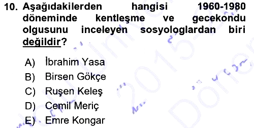 Türkiye´de Sosyoloji 2015-2016 Dönem Sonu Sınavı - 10. soru