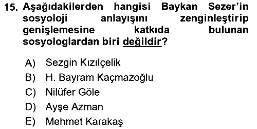 Türkiye´de Sosyoloji 2016-2017 Dönem Sonu Sınavı - 15. soru