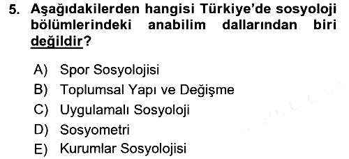Türkiye´de Sosyoloji 2017-2018 Dönem Sonu Sınavı - 5. soru