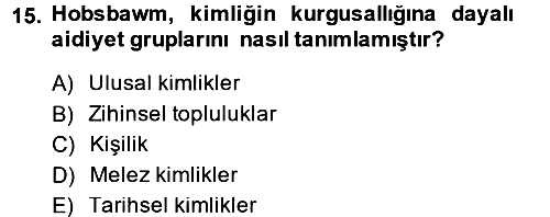 Yeni Toplumsal Hareketler 2013-2014 Ara Sınav - 15. soru