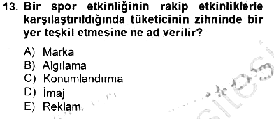 Etkinlik Yönetimi 2012-2013 Dönem Sonu Sınavı - 13. soru