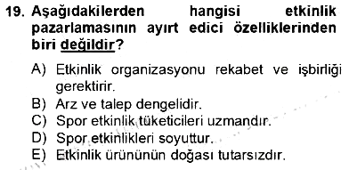 Etkinlik Yönetimi 2012-2013 Dönem Sonu Sınavı - 19. soru