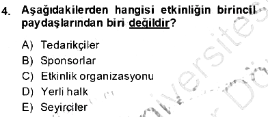 Etkinlik Yönetimi 2013-2014 Dönem Sonu Sınavı - 4. soru