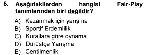 Spor Bilimlerine Giriş 2013-2014 Ara Sınav - 6. soru