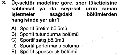 Spor Ekonomisi 2012-2013 Ara Sınav - 3. soru