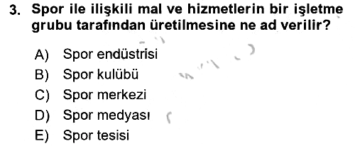 Spor Ekonomisi 2016-2017 Ara Sınav - 3. soru