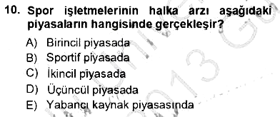 Spor Finansmanı 2012-2013 Ara Sınav - 10. soru