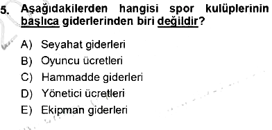 Spor Finansmanı 2013-2014 Ara Sınav - 5. soru