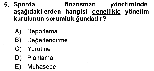 Spor Finansmanı 2017-2018 Ara Sınav - 5. soru