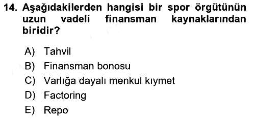 Spor Finansmanı 2018-2019 Ara Sınav - 14. soru
