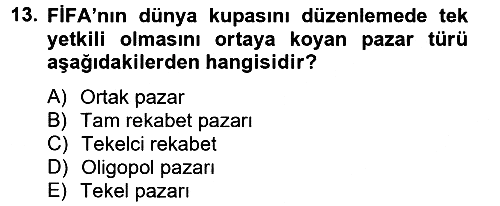 Spor Yönetimi 2012-2013 Dönem Sonu Sınavı - 13. soru