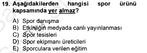 Spor Yönetimi 2012-2013 Dönem Sonu Sınavı - 19. soru