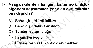 Sporda Risk Yönetimi 2013-2014 Dönem Sonu Sınavı - 14. soru