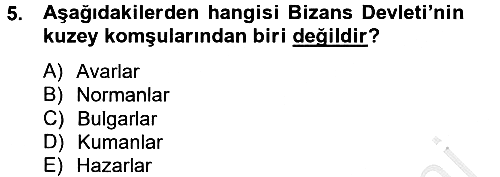 Bizans Tarihi 2012-2013 Ara Sınav - 5. soru