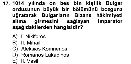 Bizans Tarihi 2012-2013 Ara Sınav - 17. soru