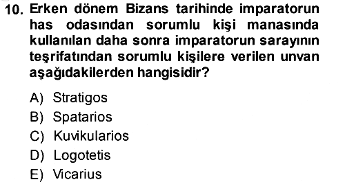 Bizans Tarihi 2014-2015 Ara Sınav - 10. soru
