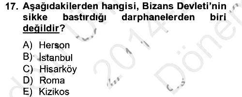 Bizans Tarihi 2014-2015 Dönem Sonu Sınavı - 17. soru