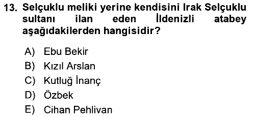 Büyük Selçuklu Tarihi 2018-2019 Dönem Sonu Sınavı - 13. soru