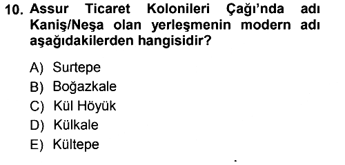 Eski Anadolu Tarihi 2012-2013 Ara Sınav - 10. soru