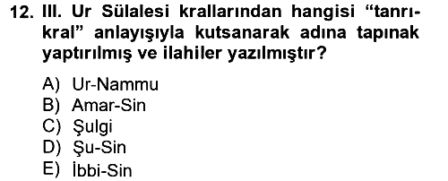 Eski Mezopotamya ve Mısır Tarihi 2012-2013 Ara Sınav - 12. soru