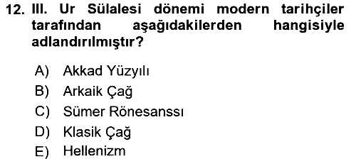 Eski Mezopotamya ve Mısır Tarihi 2015-2016 Ara Sınav - 12. soru