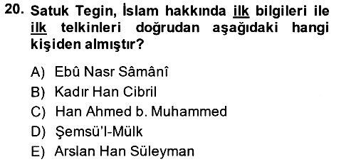 İlk Müslüman Türk Devletleri 2013-2014 Ara Sınav - 20. soru