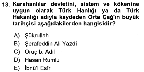 İlk Müslüman Türk Devletleri 2018-2019 Ara Sınav - 13. soru