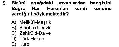 İlk Müslüman Türk Devletleri 2012-2013 Dönem Sonu Sınavı - 5. soru
